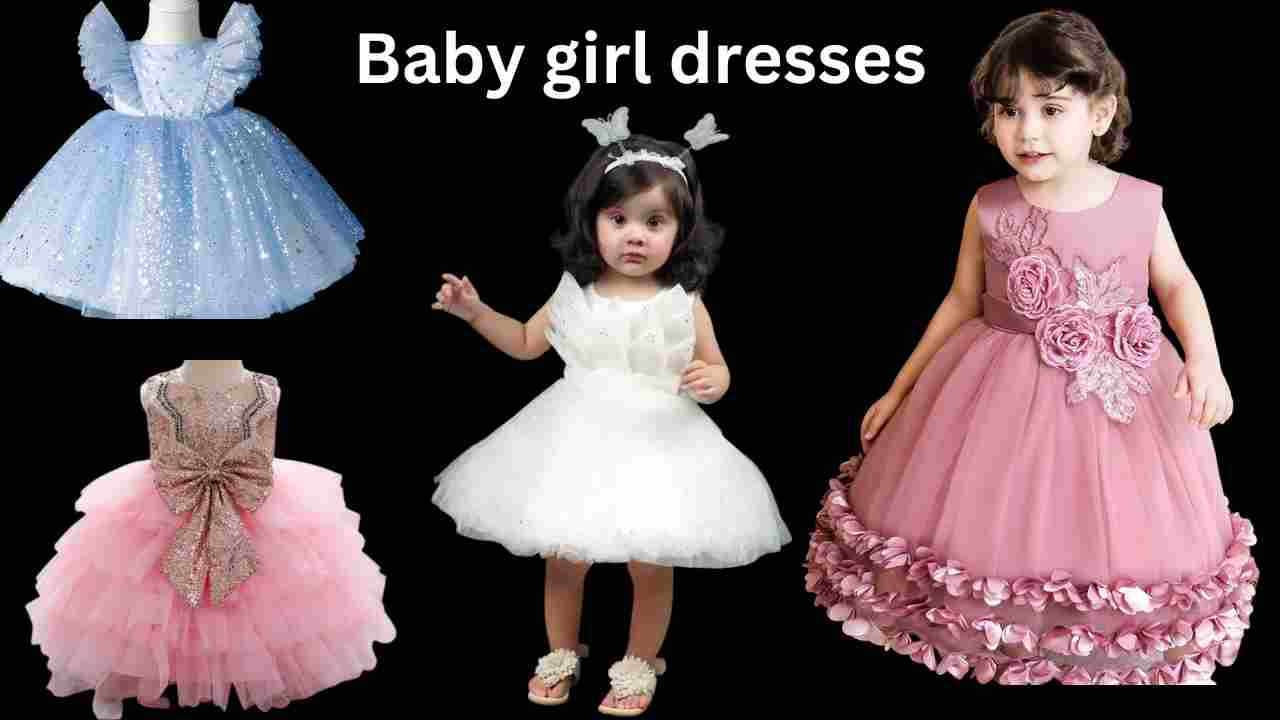 Baby girl dresses: अपनी बच्ची के लिए लेना चाहते हैं कोई ड्रेस तो यहां से चुने फैंसी ड्रेस