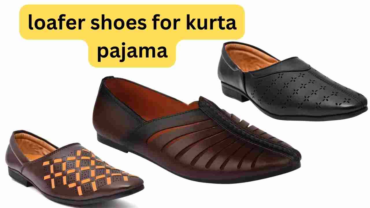 loafer shoes for kurta pajama:पहनने में कंफर्टेबल और दिखने में भी स्टाइलिश यह लोफर शूज 