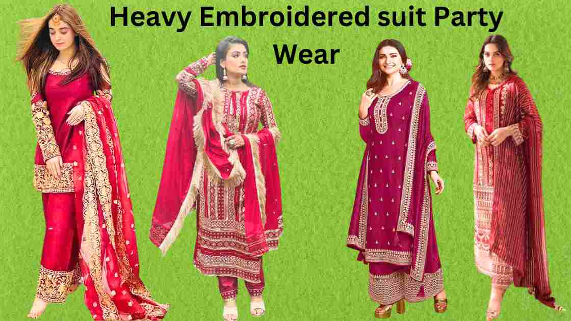 Heavy Embroidered suit Party Wear: शादी और पार्टी में पहनने के लिए हैवी एंब्रॉयडरी सूट 