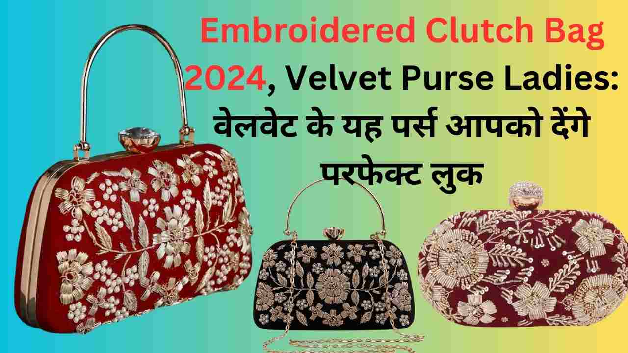 Embroidered Clutch Bag 2024