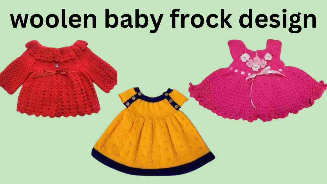 woolen baby frock design: इस सर्दियों में पहनाएं अपने बच्चों को हाथ से बने ऊनी फ्रॉक