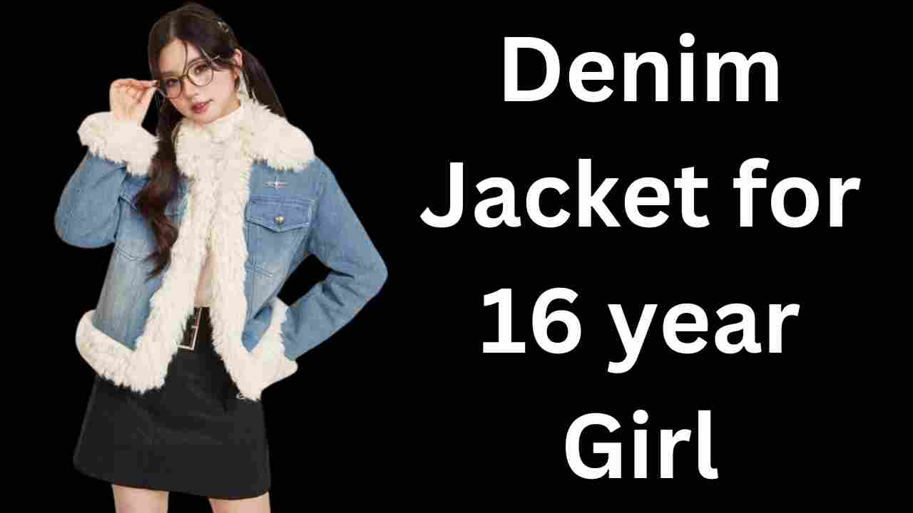Denim Jacket for 16 year Girl: अगर सर्दियों में भी देखना चाहती है स्टाइलिश तो पहने यह डेनिम जैकेट 